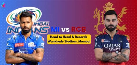 MI vs RCB head.